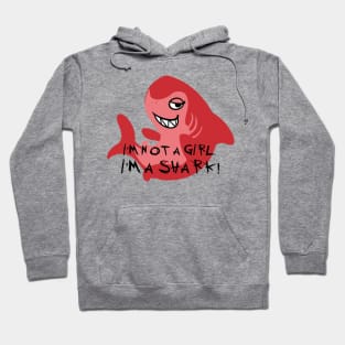 I’m not a girl Hoodie